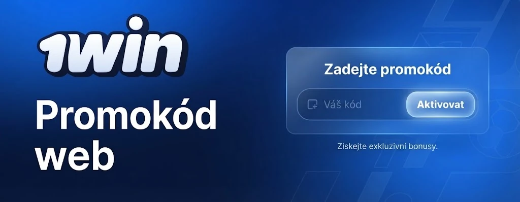 1win promo kód a bonus bez kódu